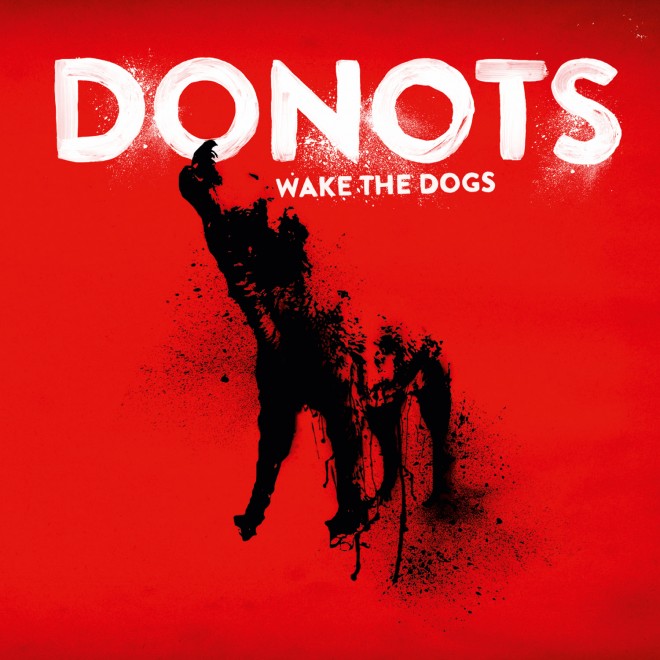 DONOTS - Wake the Dogs CD